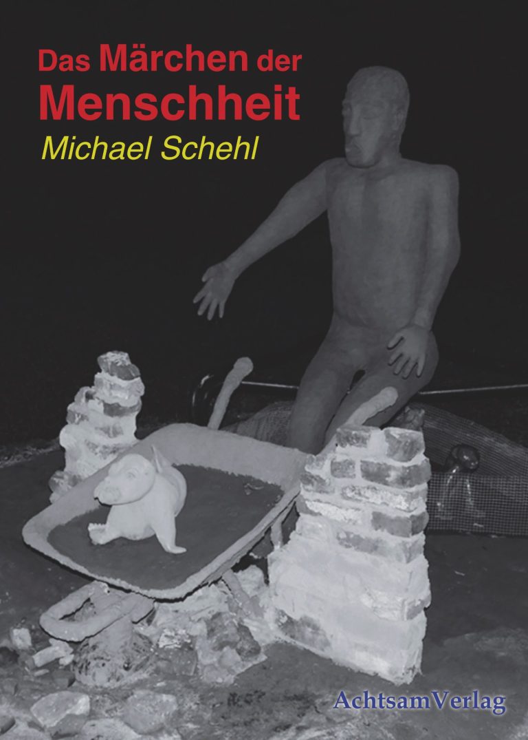 Buch: Das Märchen der Menschheit von Michael Schehl